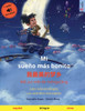 Mi sueño más bonito - 我最美的梦乡 (español - chino)