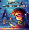 Luke und die Weihnachtsgeister