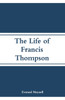 The Life of Francis Thompson