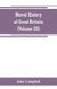Naval history of Great Britain, including the history and lives of the British admirals (Volume III)