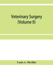 Veterinary surgery (Volume II); The Principles of Veterinary Surgery