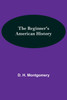 The Beginner's American History