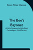 The Bee's Bayonet (a Little Honey and a Little Sting) Camouflage in Word Painting