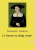 La femme au doigt coupé