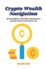 Crypto Wealth Navigation