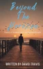 Beyond the Horizon (Poems of Triumph,Hope, and Personal Growth