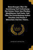 Bemerkungen Uber Die Enstehung Und Verbreitung Des Rotzes Unter Den Pferden, Maulthieren Und Eseln, Und Uber Die Entwickelung Andrer Seuchen Und Pesten # Menschen Und Dor Thiere...