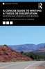 A Concise Guide to Writing a Thesis or Dissertation