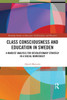 Class Consciousness and Education in Sweden