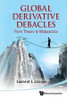 Global Derivative Debacles
