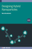 Designing Hybrid Nanoparticles (Second Edition)