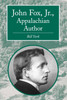 John Fox, Jr., Appalachian Author
