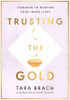 Trusting the Gold