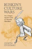 Ruskin's Culture Wars
