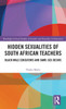 Hidden Sexualities of South African Teachers
