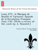 Louis XVI., le Marquis de Bouillé et Varennes. Épisode de la Revolution française Juin 1791. [With a review of the work by A. Poncelet.]