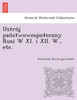 Ustro J Pan Stwowospo Eczny Rusi W XI. I XII. W., Etc.