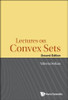 Lectures on Convex Sets (Second Edition)