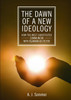 The Dawn of a New Ideology