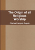 The Origin of all Religious Worship
