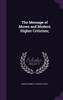 The Message of Moses and Modern Higher Criticism;