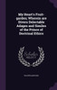 My Heart's Fruit-garden; Wherein are Divers Delectable Adages and Similes of the Prince of Doctrinal Ethics