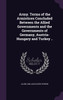 Army. Terms of the Armistices Concluded Between the Allied Governments and the Governments of Germany, Austria-Hungary and Turkey ..