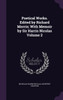 Poetical Works. Edited by Richard Morris; With Memoir by Sir Harris Nicolas Volume 2