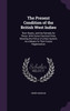 The Present Condition of the British West Indies