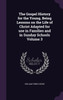 The Gospel History for the Young, Being Lessons on the Life of Christ Adapted for use in Families and in Sunday Schools Volume 3