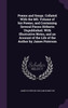 Poems and Songs. Collated With the MS. Volume of his Poems, and Containing Several Pieces Hitherto Unpublished. With Illustrative Notes, and an Account of the Life of the Author by James Paterson