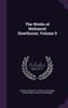 The Works of Nathaniel Hawthorne, Volume 9