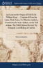 An Essay on the Origin of Evil. By Dr. William King, ... Translated From the Latin, With Notes. To Which is Added, a Sermon by the Same Author, on the Fall of man. The Fifth Edition, Revised. By Edmund, Lord Bishop of Carlisle
