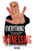Everything You Never Wanted to Know about Witnessing