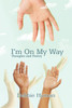 I'm On My Way
