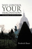 Why Control Your Imagination?