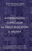 Interreligious Curriculum for Peace Education in Nigeria