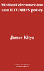 Medical circumcision and HIV/AIDS policy