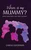 Where Is My Mummy