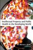 Intellectual Property and Public Health in the Developing World