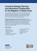 Innovative Strategic Planning and International Collaboration for the Mitigation of Global Crises