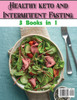 Healthy keto and Intermittent Fasting
