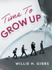 Time To Grow Up