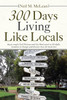 300 Days Living Like Locals