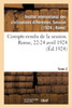 Compte-rendu de la session. Rome, 22-24 avril 1924. Tome 2