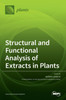 Structural and Functional Analysis of Extracts in Plants
