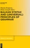 Balkan Syntax and (Universal) Principles of Grammar