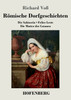 Römische Dorfgeschichten