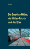 Die Dreyfus-Affäre, der Hitler-Putsch und die 131er