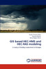 GIS based HEC-HMS and HEC-RAS modeling